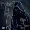 Tookah Da Don - Who TF are you? - Single